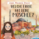 Welche Farbe Hat Deine Moschee?                       Islamisches Kinderbuch